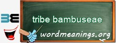 WordMeaning blackboard for tribe bambuseae